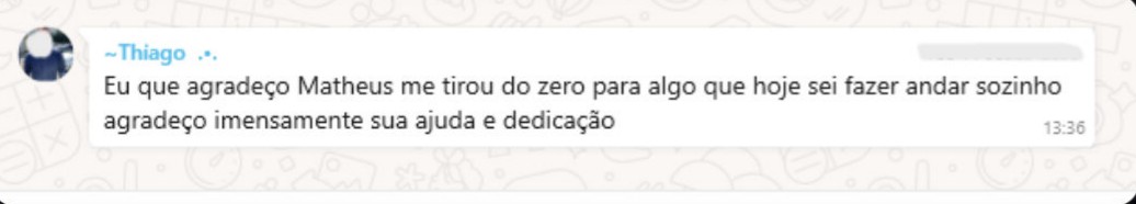Mensagem de WhatsApp de Thiago agradecendo por sair do zero e hoje conseguir tocar a operação sozinho