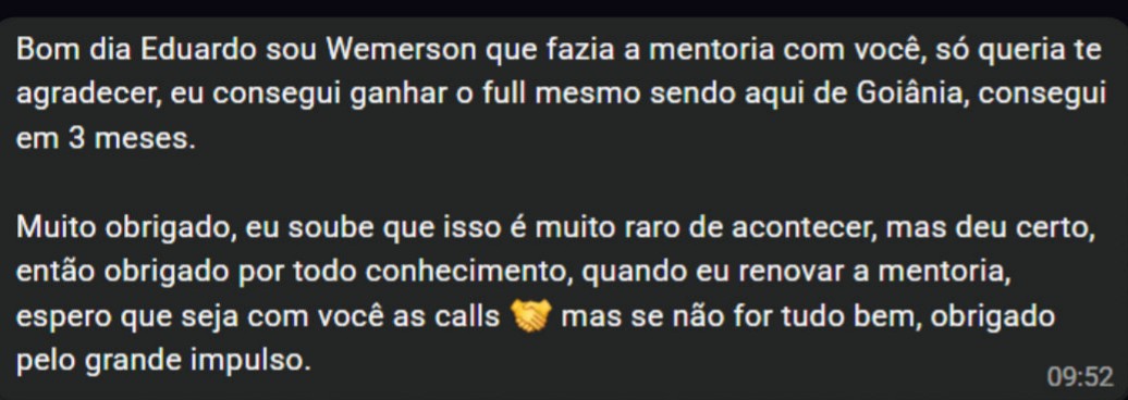 Mensagem de WhatsApp de Wemerson contando que ganhou o Full mesmo sendo de Goiânia, em 3 meses de mentoria